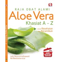 Image of Raja obat alami : aloe vera khasiat a - z - seri apotik dapur