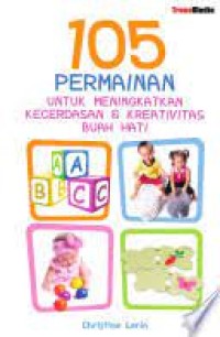 Image of 105 Permainan untuk Meningkatkan Kecerdasan dan Kreativitas Buah hati