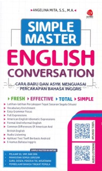 Image of Simple master English conversation : cara super baru dan asyik menguasai percakapan bahasa Inggris