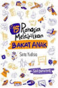 Image of 15 Rahasia Melejitkan Bakat Anak