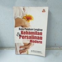 Image of Buku panduan lengkap:Kehamilan & persalinan modern