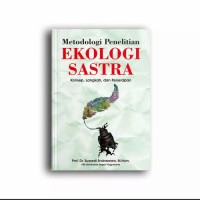 Image of Metodelogi Penelitian Ekologi Sastra : Konsep, Langkah, Dan Penerapan
