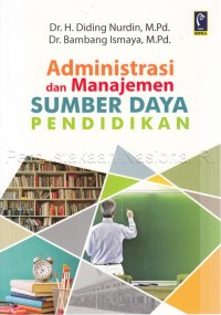 Image of Administrasi Dan Manajemen Sumber Daya Pendidikan