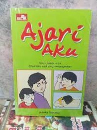 Image of Ajari aku solusi praktis untuk 30 prilaku anak yang menjengkelkan