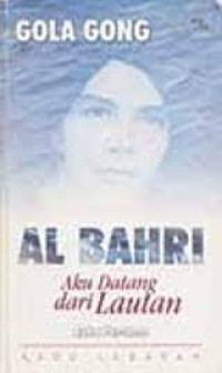 Image of Al bahri: aku datang dari lautan