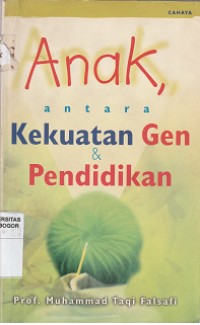 Image of Anak antara kekuatan gen & pendidikan
