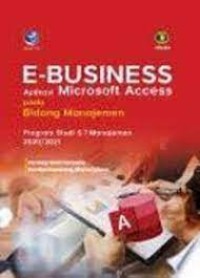 Image of E-BUSINESS: Aplikasi Microsoft Access Pada Bidang Manajemen