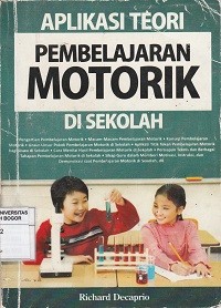 Image of Aplikasi Teori Pembelajaran Motorik Di Sekolah