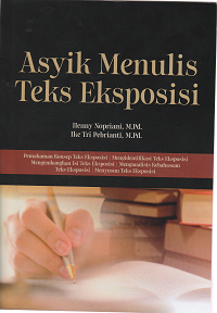 Image of Asyik Menulis Teks Eksposisi