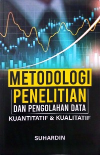 Image of Metodologi penelitian dan pengolahan data kuantitatif & kualitatif
