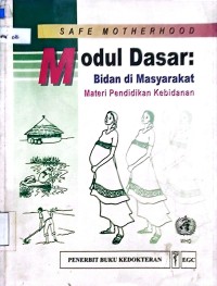 Image of Modul Dasar : bidan di masyarakat materi pendidikan kebidanan
