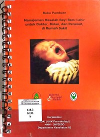 Image of Manajemen masalah bayi baru lahir untuk dokter, bidan, dan perawat, dirumah sakit