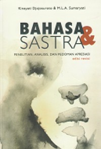 Image of Bahasa  & sastra : penelitian, analisis, dan pedoman apresiasi