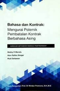 Image of Bahasa dan kontrak : mengurai polemik pembatalan kontrak berbahasa asing