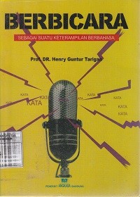 Image of Berbicara : Suatu keterampilan berbahasa