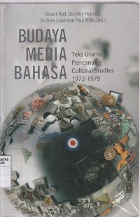 Image of Budaya media bahasa : Teks utama pencanang cultural studies 1972-1979