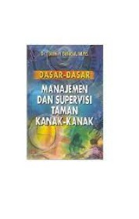 Image of Dasar-dasar manajemen dan supervisi taman kanak-kanak