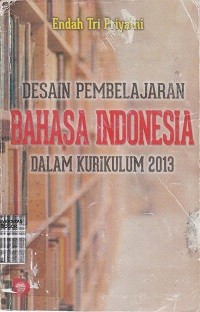 Image of Desain Pembelajaran Bahasa Indonesia dalam Kurikulum 2013