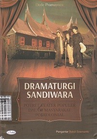 Image of Dramaturgi sandiwara : potret teater populer dalam masyarakat poskolonial