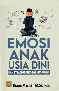 Image of Emosi Anak usia Dini dan Strategi Pengembangannya