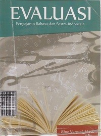 Image of Evaluasi : pengajaran bahasa dan sastra indonesia