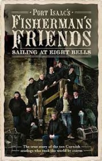 Image of Fisherman's friends : sailing at eight bells