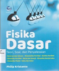 Image of Fisika dasar - teori, soal, dan penyelesaian