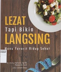 Image of Lezat tapi bikin langsing:menu favorit hidup sehat