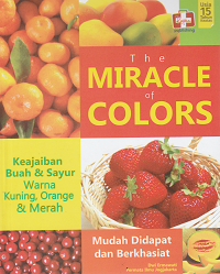 Image of The miracle of colors:Keajaiban buah & sayur warna kuning, orange & merah