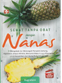 Image of Sehat tanpa obat dengan nanas - seri apotek dapur
