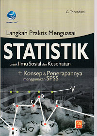 Image of Langkah praktis menguasai statistik untuk ilmu sosial & kesehatan