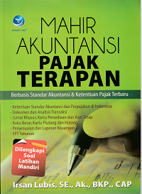 Image of Mahir akuntansi pajak terapan : berbasis standar akuntansi & ketentuan pajak terbaru