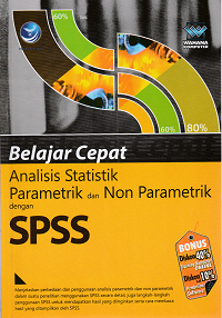 Image of Belajar Cepat Analisis Statistik Parametrik dan Non Parametrik Dengan SPSS