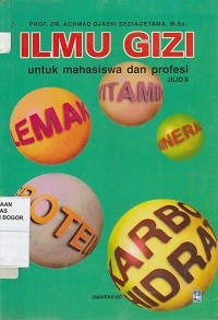 Image of Ilmu gizi : untuk mahasiswa dan profesi