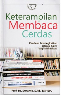 Image of Keterampilan Memabaca Cerdas : Panduan meningkatkan literasi sains bagi mahasiswa
