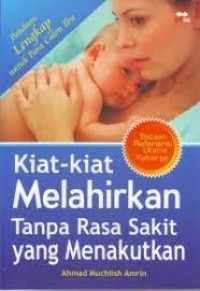 Image of Kiat-kiat melahirkan tanpa rasa sakit yang menakutkan