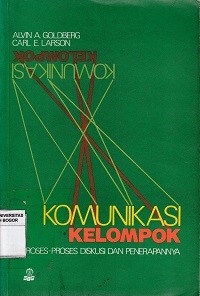 Image of Komunikasi kelompok : proses-proses diskusi dan penerapannya