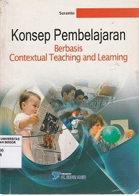 Image of Konsep pembelajaran : berbasis contextual teaching and learning
