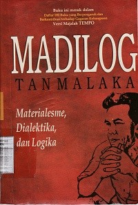 Image of Madilog : materialisme, dialektika, dan logika