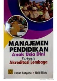 Image of Manajemen Pendidikan Anak Usia Dini Berbasis Akreditasi Lembaga