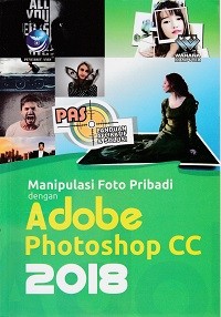Image of Manipulasi Foto Pribadi : dengan Adobe Photoshop CC 2018