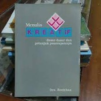 Image of Menulis kreatif : dasar-dasar dan petunjuk penerapannya