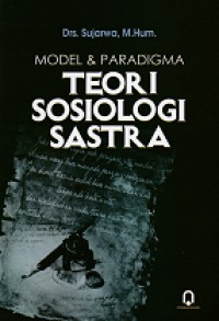Image of Model dan Paradigma Teori Sosiologi Sastra
