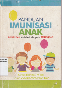 Image of Panduan imunisasi anak : mencegah lebih baik daripada mengobati