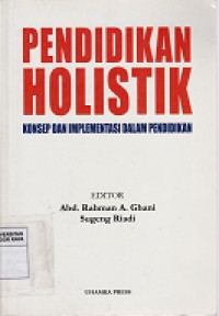 Image of Pendidikan Holistik : konsep dan implementasi dalam pendidikan