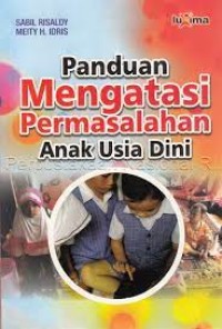 Image of Panduan mengatasi permasalahan anak usia dini