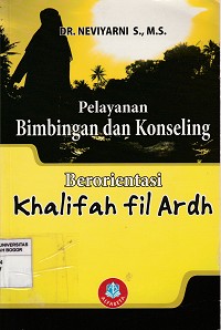 Image of Pelayanan bimbingan dan konseling : berorientasi Khalifah Fil Ardh