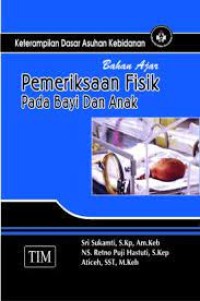 Image of Bahan ajar pemeriksaan fisik pada bayi dan anak