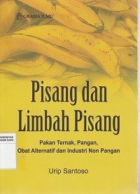 Image of Pisang dan lembah pisang : pakan ternak obat alternatif dan industri non pangan