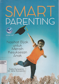 Image of Smart Parenting :Nasihat Bijak untuk Meraih Kesuksesan Anak
